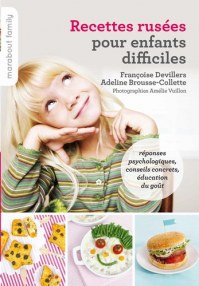 Comment Faire Des Bons Repas A Des Enfants Hyper Difficiles