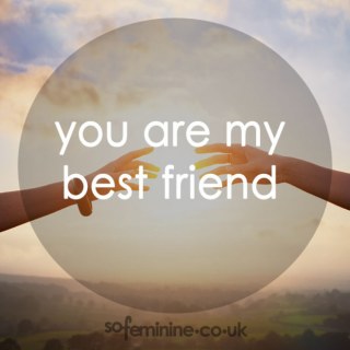 100 Friendship Quotes Every BFF Needs To Hear