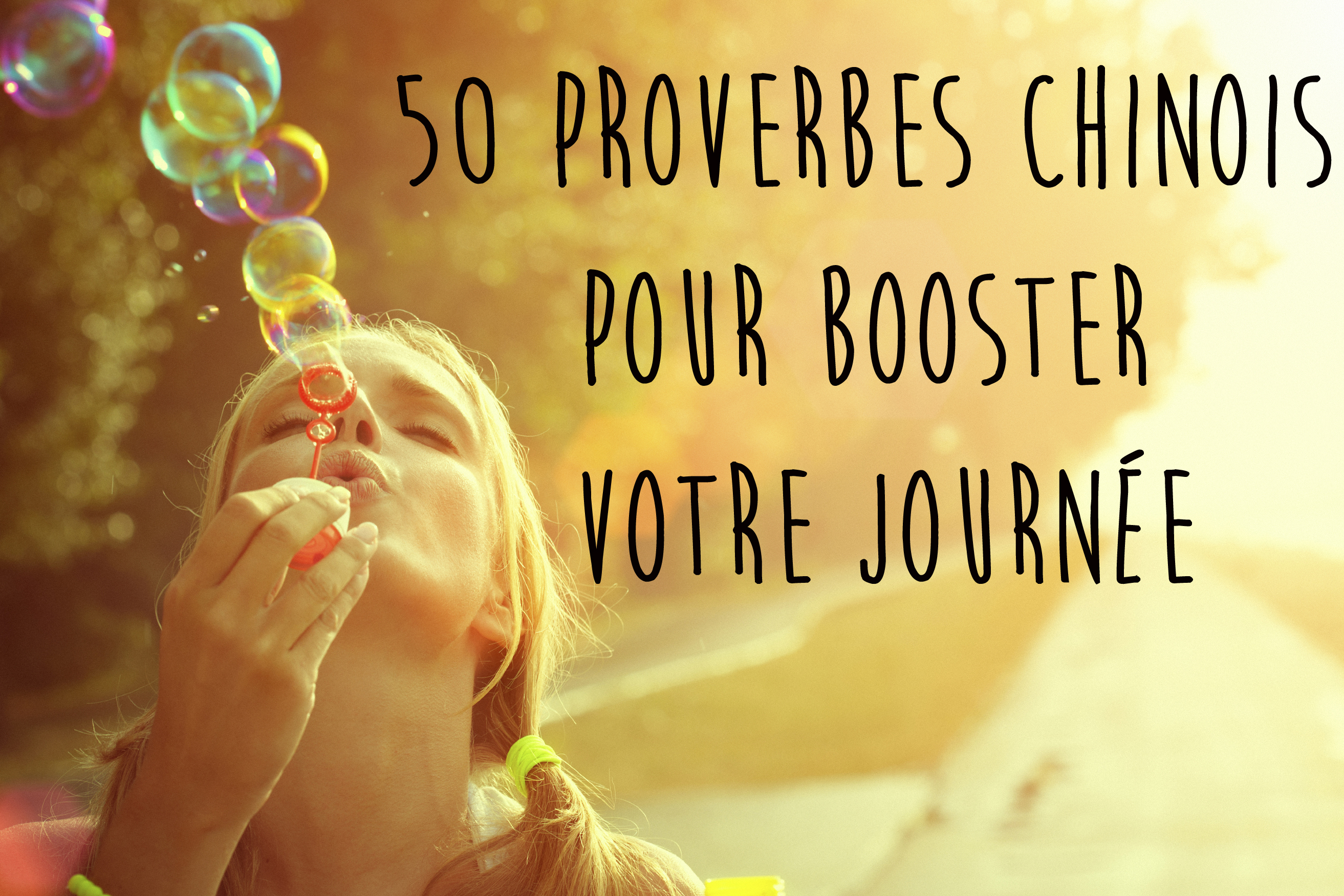 Proverbe Chinois 50 Proverbes Chinois Pour Booster Votre Journee