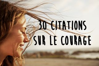 Citation Sur Le Courage Album Photo Aufeminin