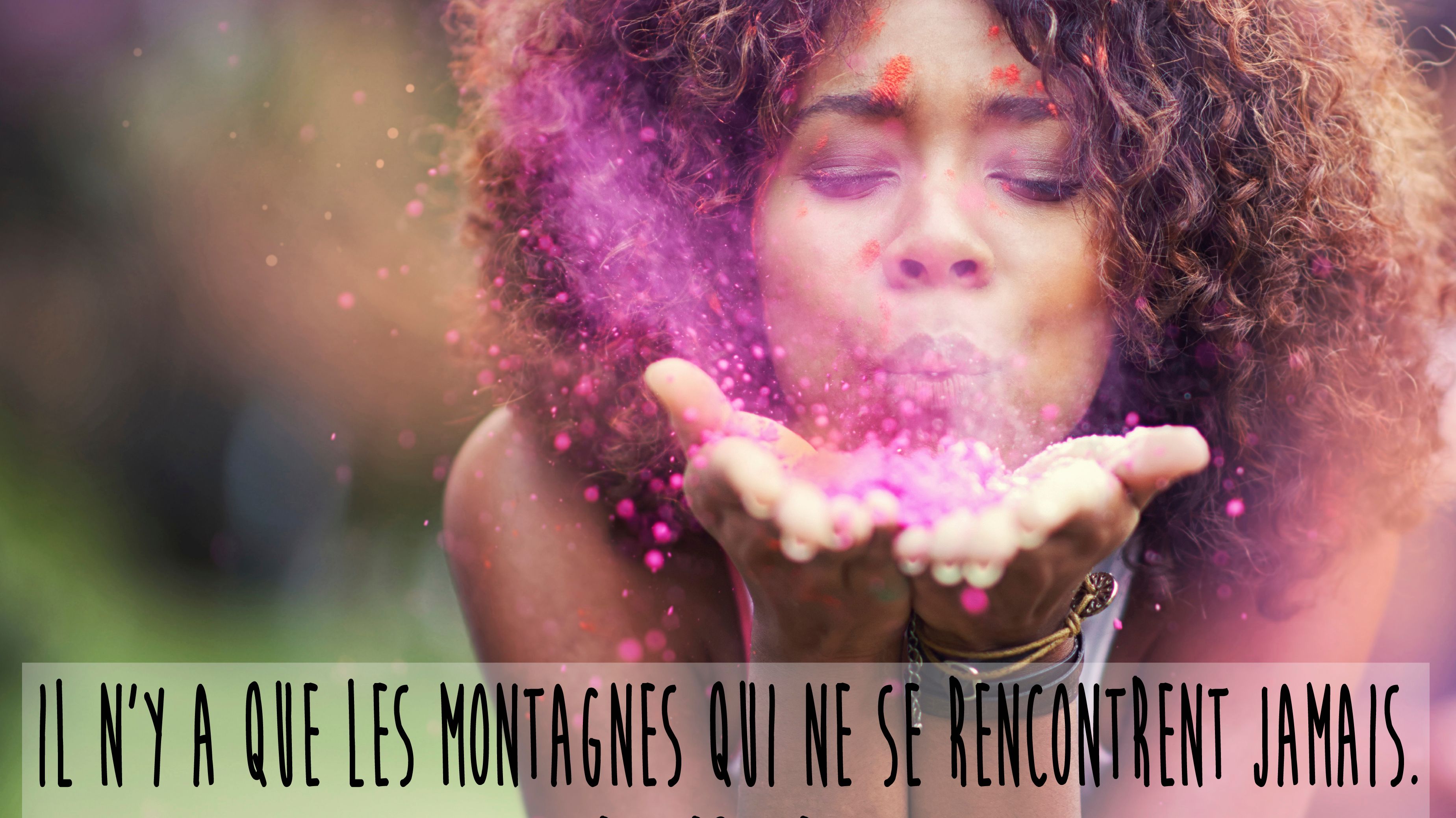 il n a que les montagnes qui ne se rencontre jamais