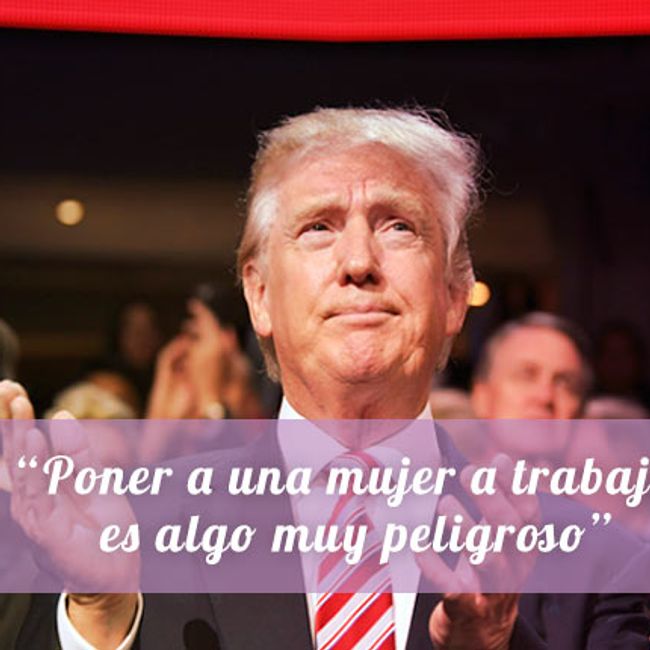 Frases machistas de Donald Trump