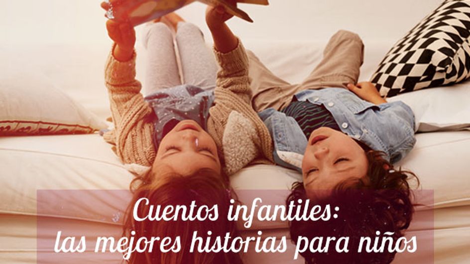 Cuentos infantiles: las mejores historias para niños