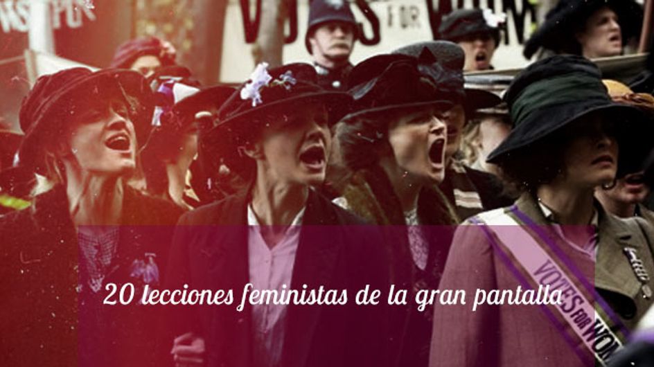 20 frases feministas del cine que toda mujer debería recordar