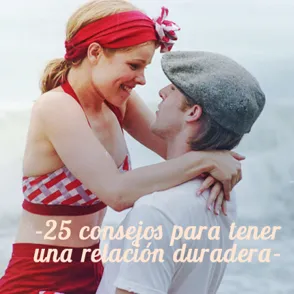 25 consejos muy útiles para que tu relación funcione