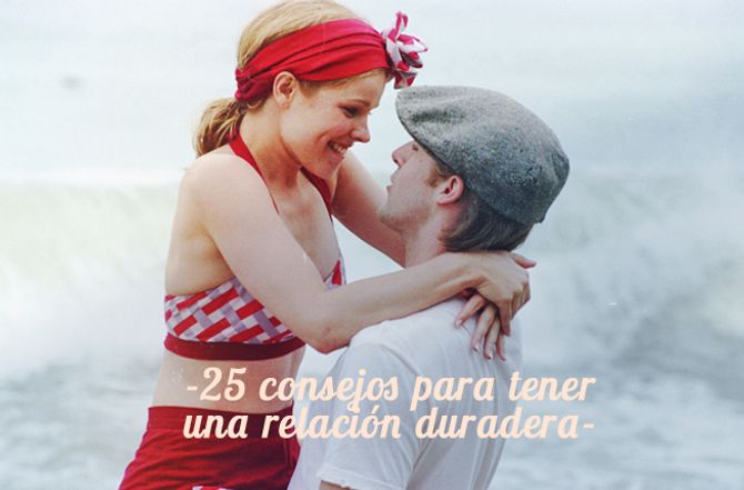 25 consejos para que tu relación sea duradera