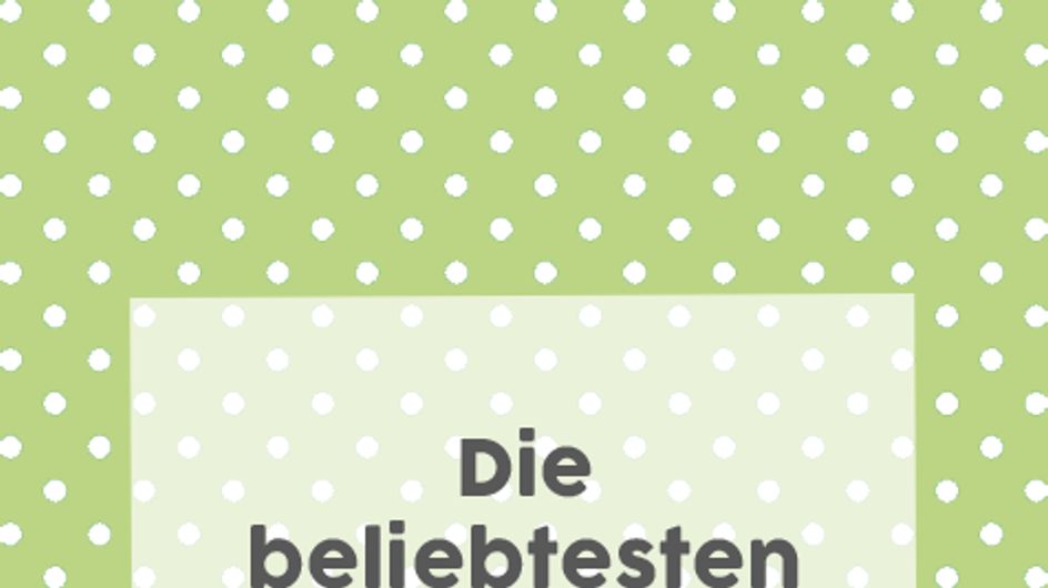 Überraschung! Die TOP 35 der beliebtesten Babynamen in Deutschland