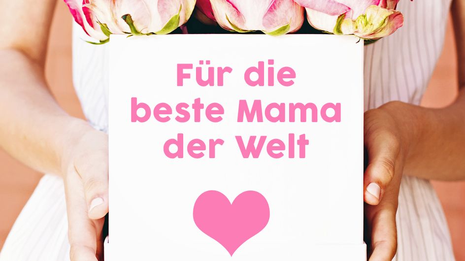 Danke Mama: Die schönsten Sprüche zum Muttertag