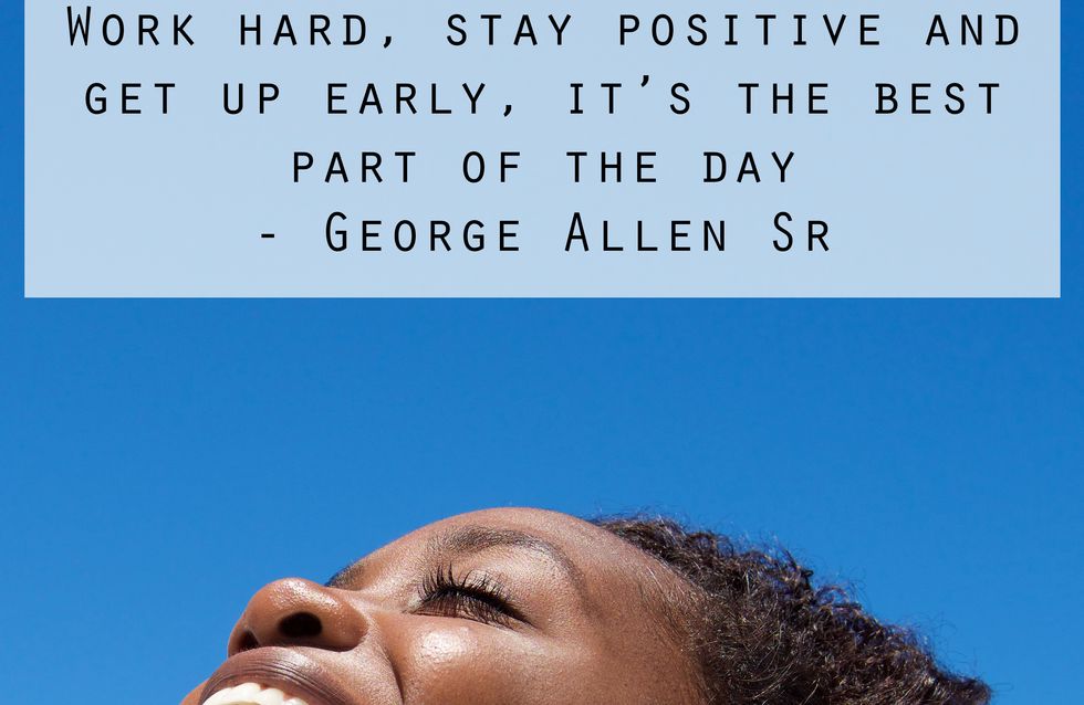 Positive Quotes To Get You Through Your Day