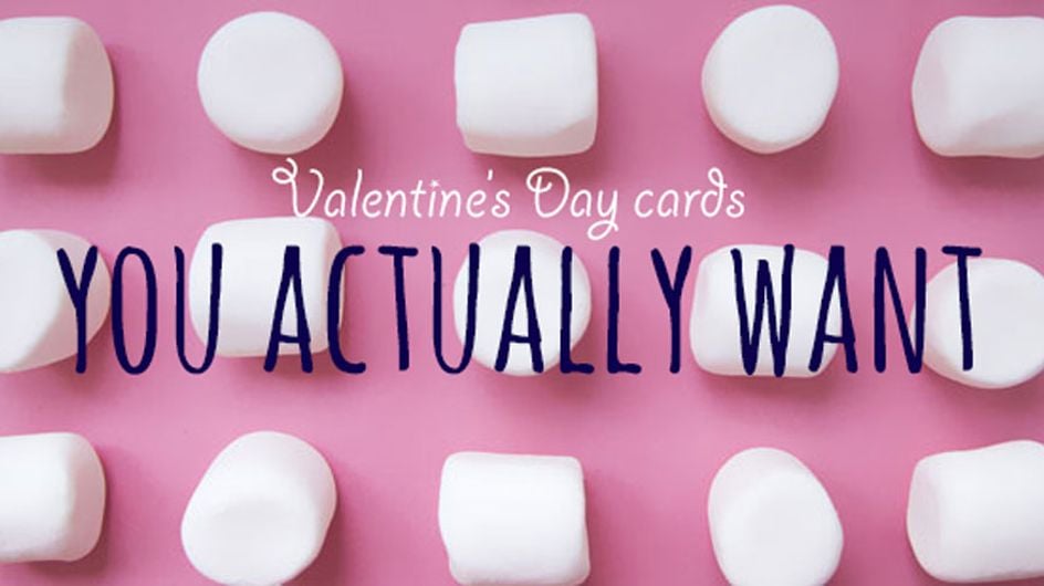 Valentine's Day Cards You ACTUALLY Want