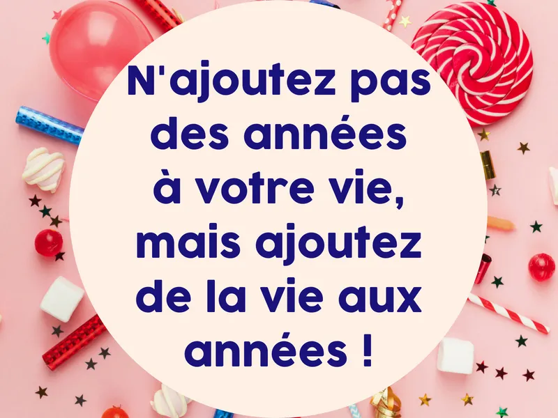 Citations Droles Pour Un Anniversaire Phrases De Voeux D Anniversaire