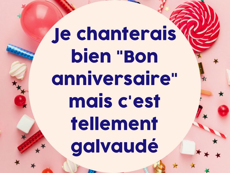 Citations Droles Pour Un Anniversaire Phrases De Voeux D Anniversaire