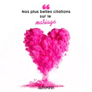 Les Plus Belles Citations Sur Le Mariage 30 Pensees Et Phrases