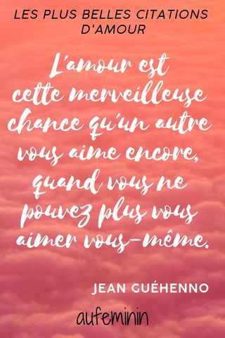 Les Plus Belles Citations Pour Faire Le Plein D 039 Amour