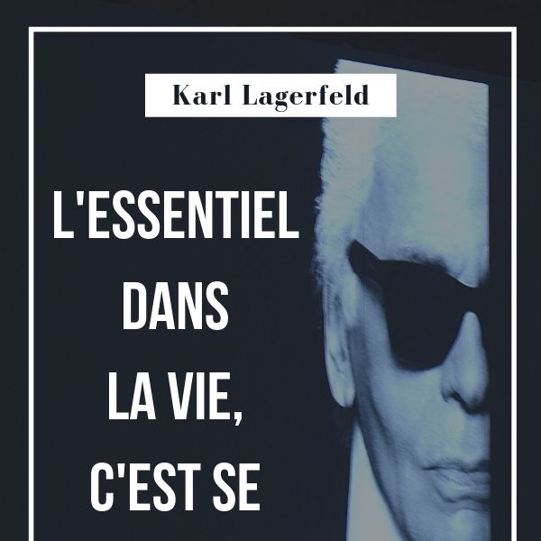 Citations De Karl Lagerfeld Les Phrases Les Plus Percutantes De Karl Lagerfeld Karlismes