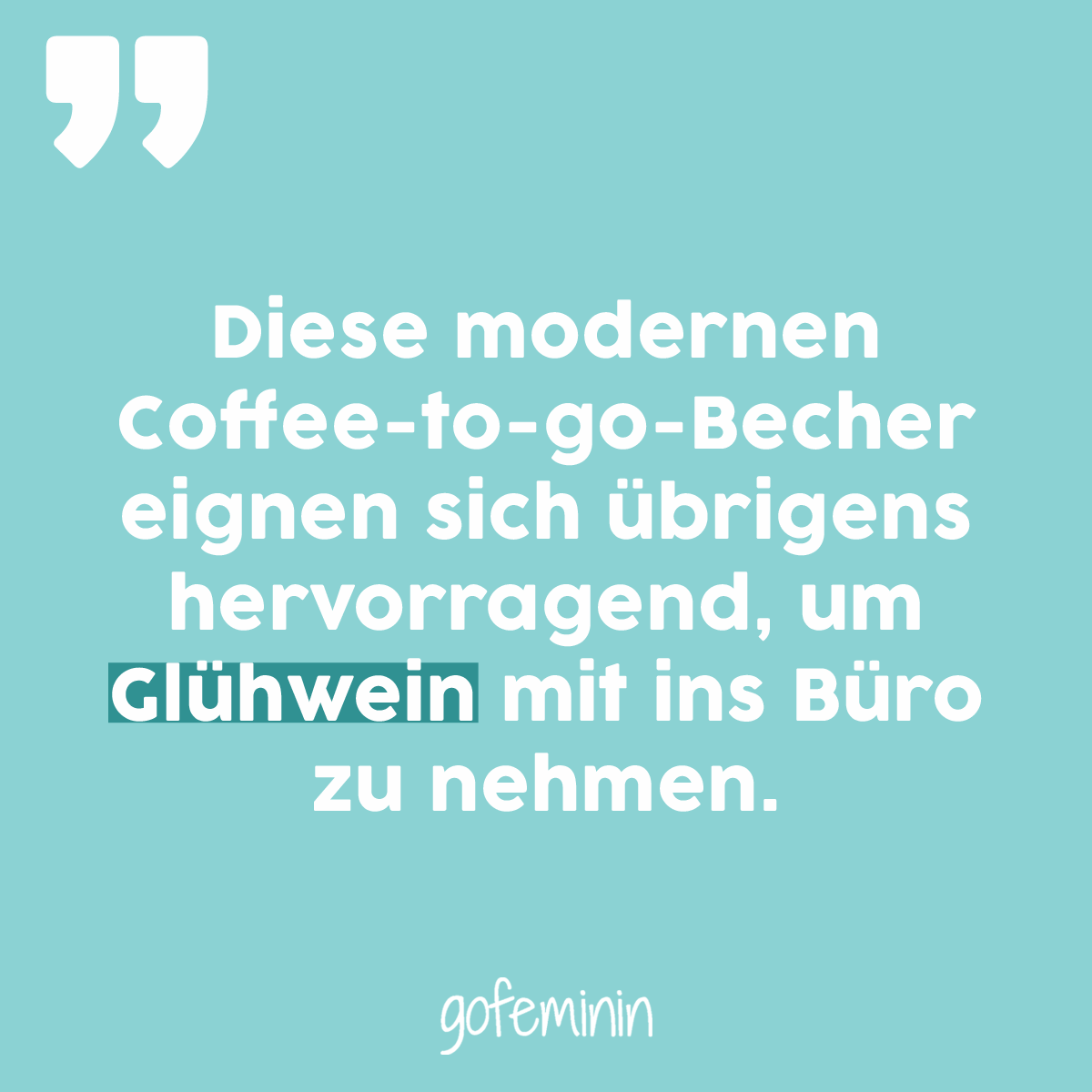 Spruch Des es Die Besten Spruche Von Gofeminin