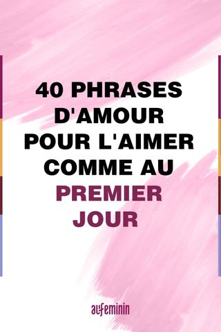 60 Belles Phrases D 039 Amour Pour L 039 Aimer Comme Au Premier Jour