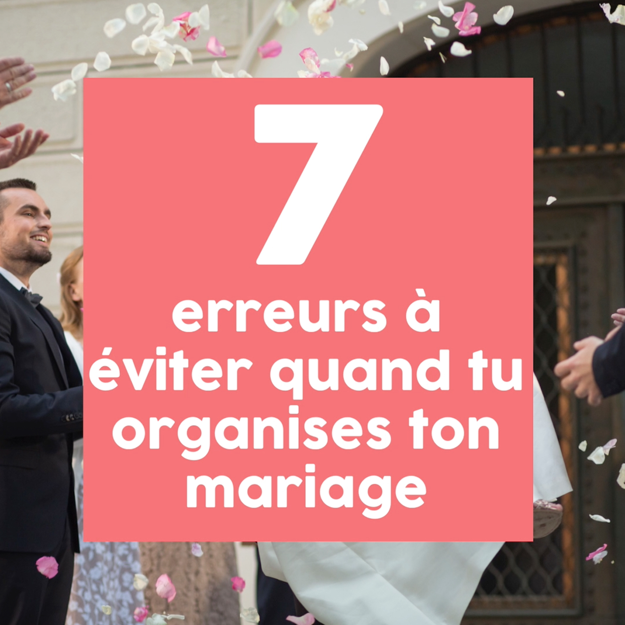 7 Erreurs à éviter Quand Tu Organises Ton Mariage 