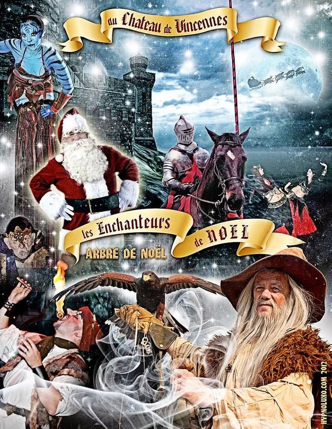 Noel Au Château Film Les Enchanteurs de Noël au Chateau de Vincennes - 2 pass à gagner