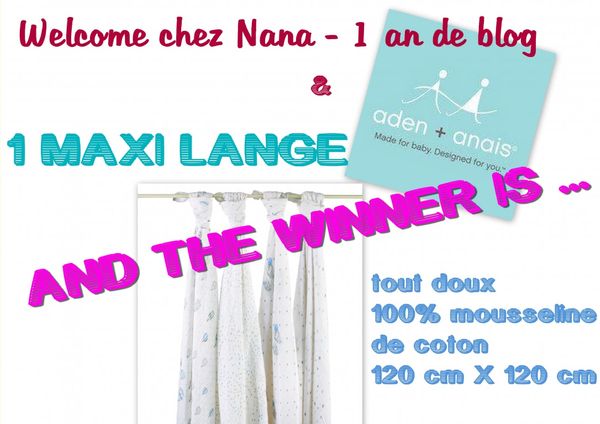 Qui a gagné le MAXI LANGE ADEN ANAIS sur Welcome chez Nana? 