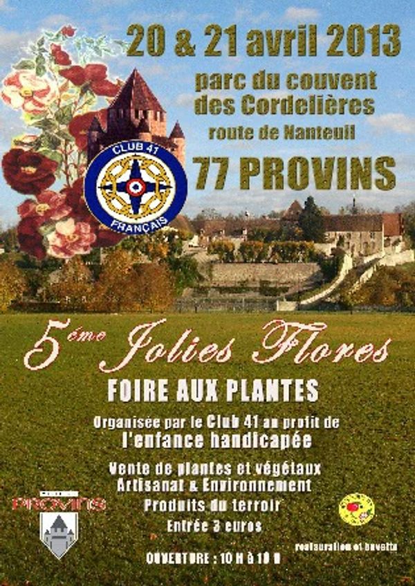 20 et 21 avril 2013 Jolies flores de Provins au Couvent des Cordeliers
