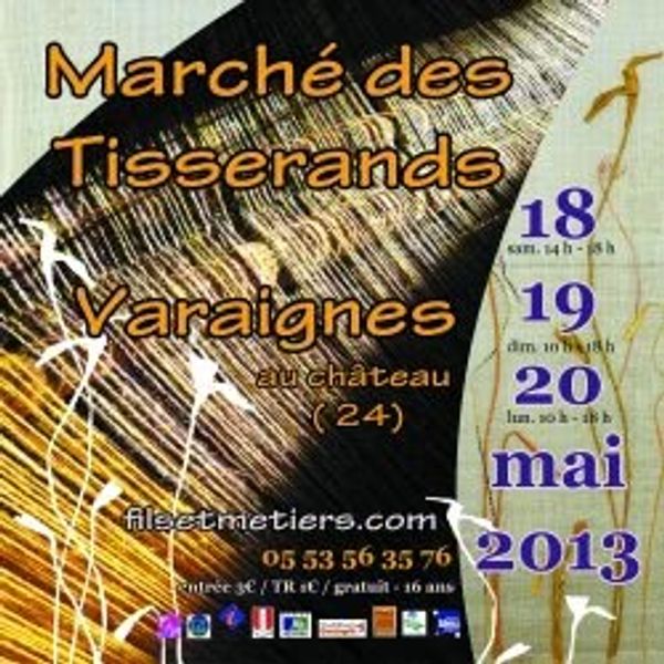 33ème marché des Tisserands à Varaignes (Dordogne) du 18 au 20 mai 2013