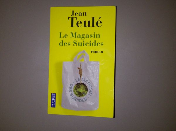 Le Magasin des Suicides : un livre de Jean Teulé