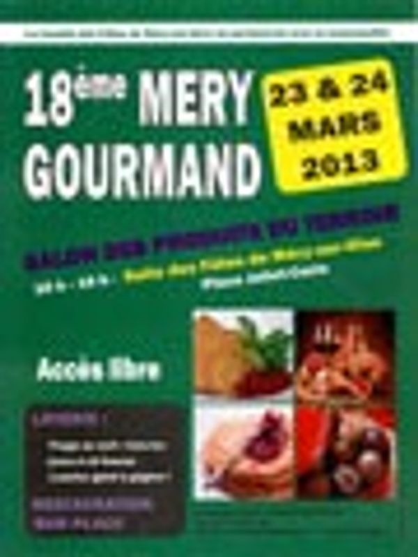 Â« Méry Gourmand Â» les 23 et 24 mars prochains
