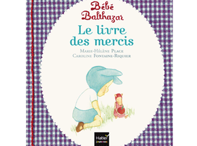 Avis Editions Hatier Jeunesse Livre Bebe Balthazar Pour Toi