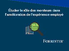 Étudier le rôle des moniteurs dans l'amélioration de l'expérience employé (Etude Forrester)