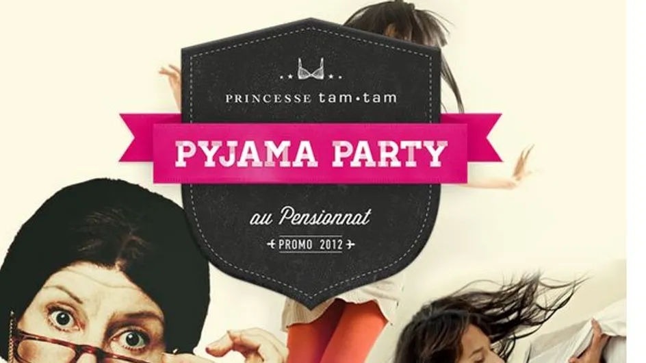 Princesse Tam Tam : Inscrivez-vous à la Pyjama Party !