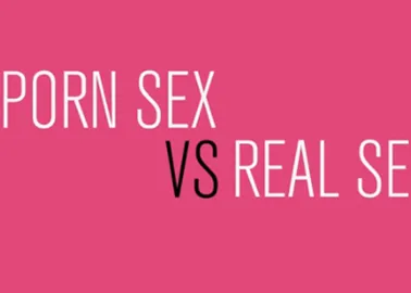 Real Sex Vs Porn - Porn Sex vs. Real Sex: Sex Myths Busted