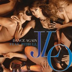 Dance Again, el nuevo éxito de Jennifer Lopez y Pitbull