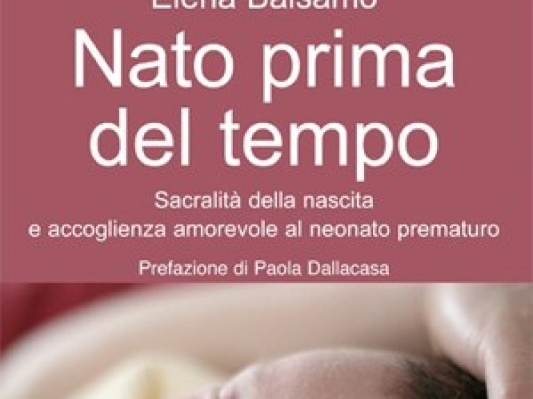 Nato Prima Del Tempo Un Libro Sul Parto Prematuro