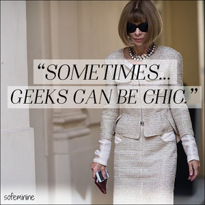 Anna Wintour, Wednesday Wisdom