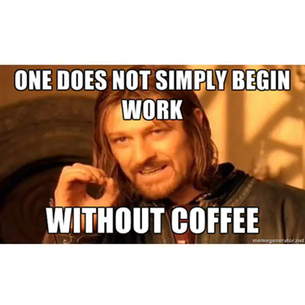 40 Coffee Memes All Caffeine Addicts Will Relate To 40 Coffee Memes All Caffeine Addicts Will Relate To