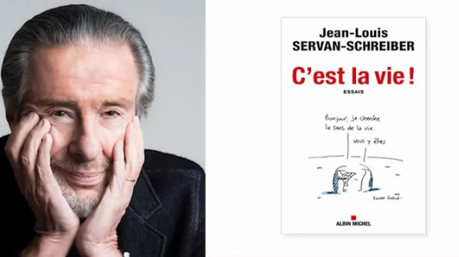 "C'est la vie !" de Jean-Louis Servan-Schreiber