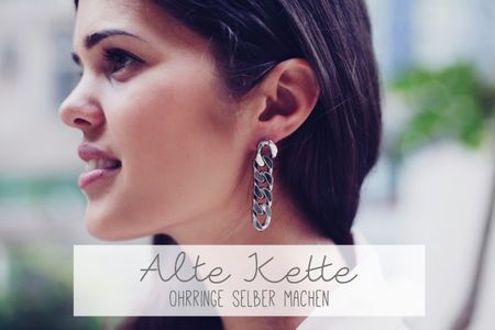 Ohrringe selber machen aus alter Kette