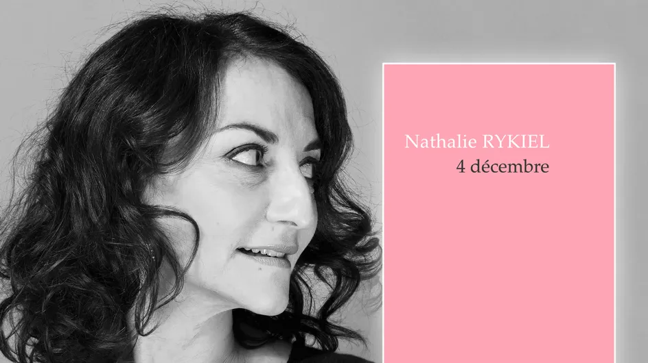 "4 décembre", le journal intime réel et fictif de Nathalie Rykiel