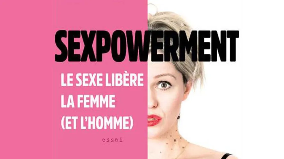 Pourquoi on adore "Sexpowerment" de Camille Emmanuelle