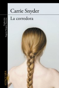 'La corredora', Carrie Snyder