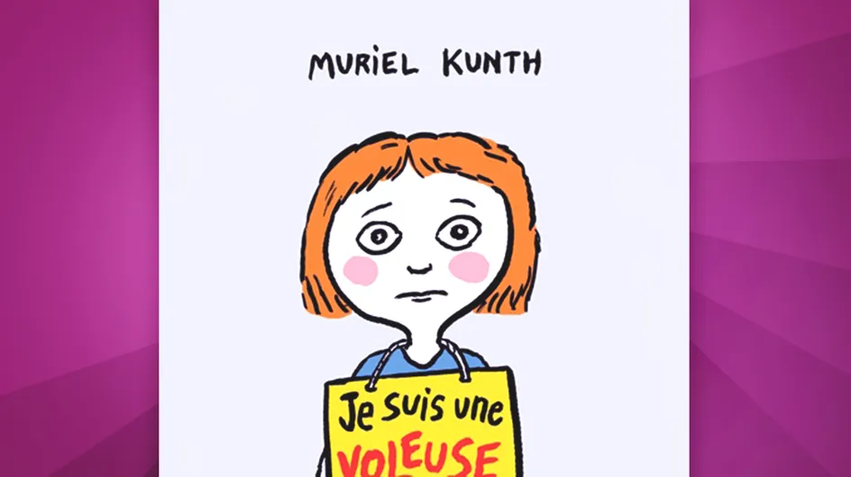 "Je suis une voleuse", le récit intime douloureux de Muriel Kunth