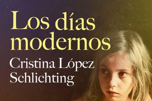 "Los días modernos", de Cristina Lopez Schlichting