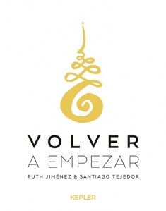 Volver a empezar (Ruth Jiménez y Santiago Tejedor)