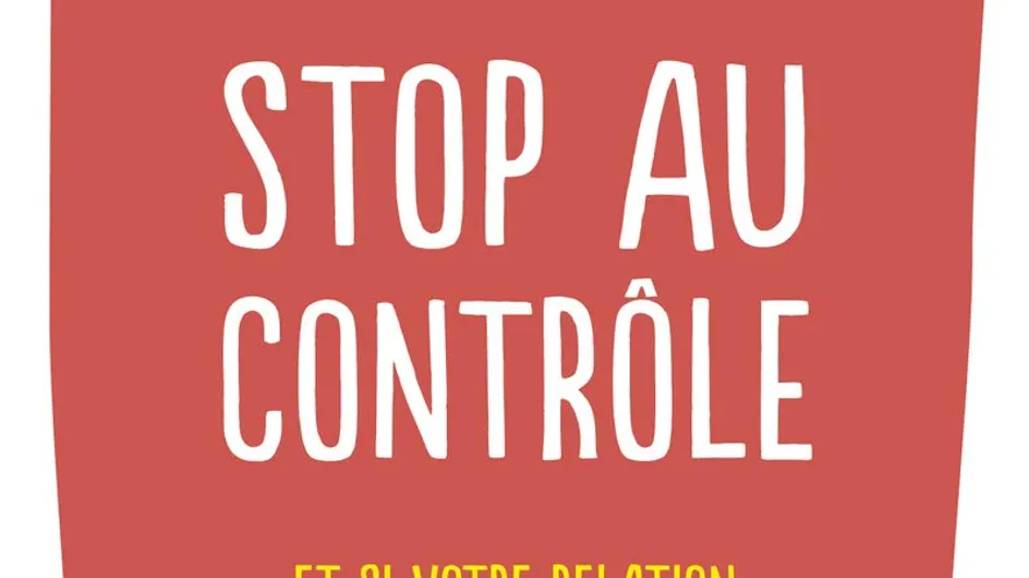 Stop au contrôle est un livre indispensable pour mieux apprendre à se connaitre