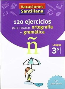 Vacaciones Santillana- lengua, ortografía y gramática (3º primaria)