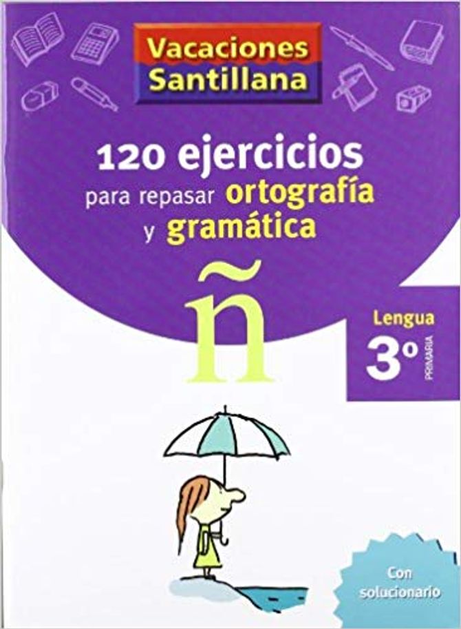 Vacaciones Santillana- lengua, ortografía y gramática (3º primaria)