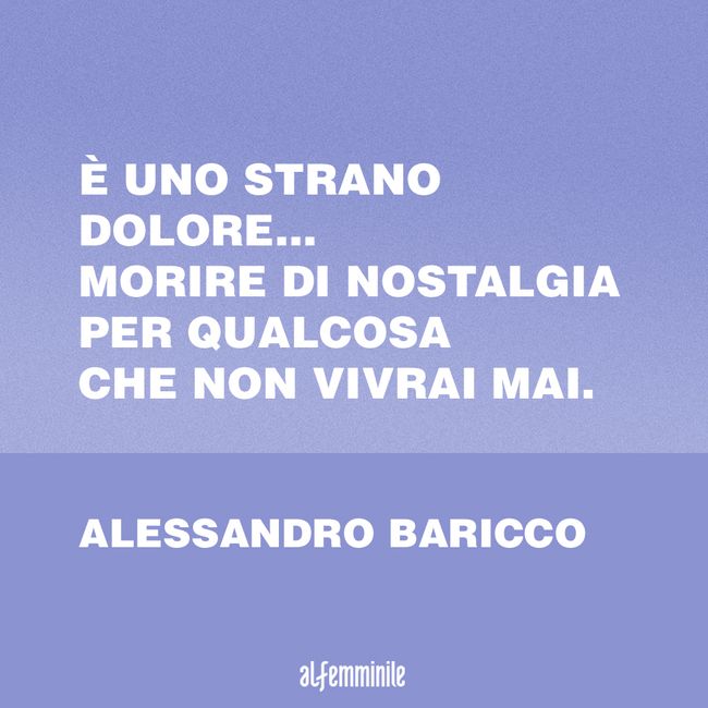 Frasi Sulla Nostalgia Quando Il Passato Fa Soffrire