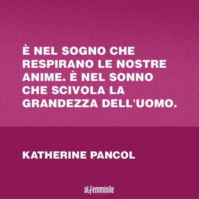 Frasi Sui Sogni Le Citazioni Piu Belle