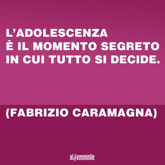 Le Piu Belle Frasi Sull Adolescenza